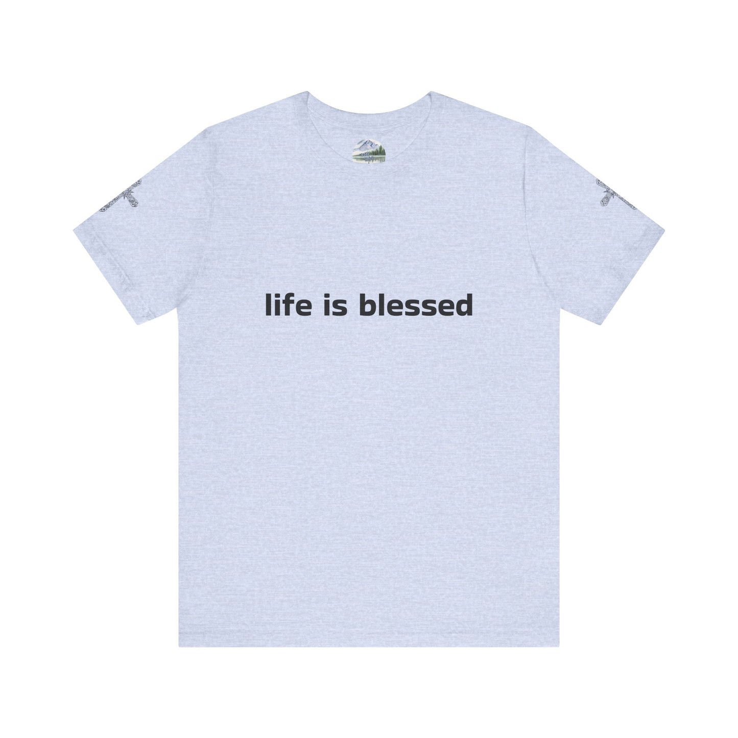 Life is Blessed Angel Wings Unisex T-Shirt