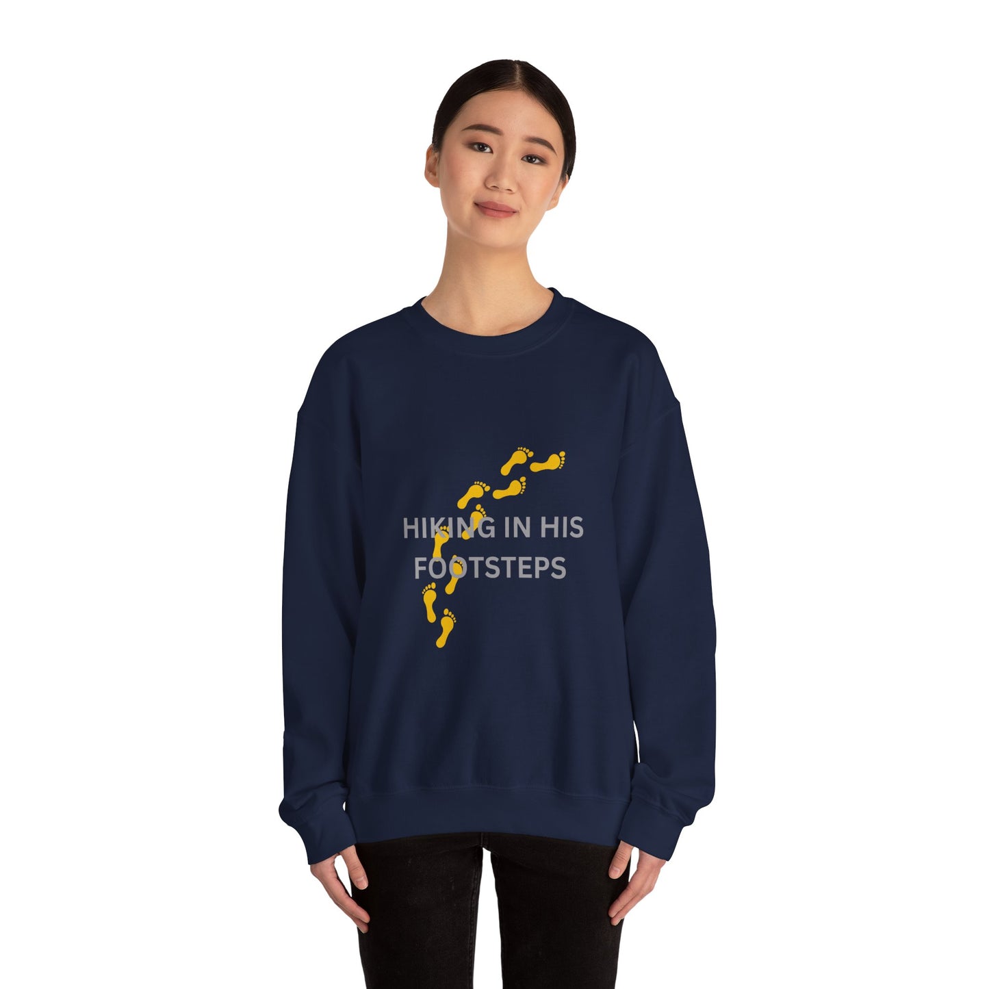 Hiking In His Footsteps Unisex Sweatshirt