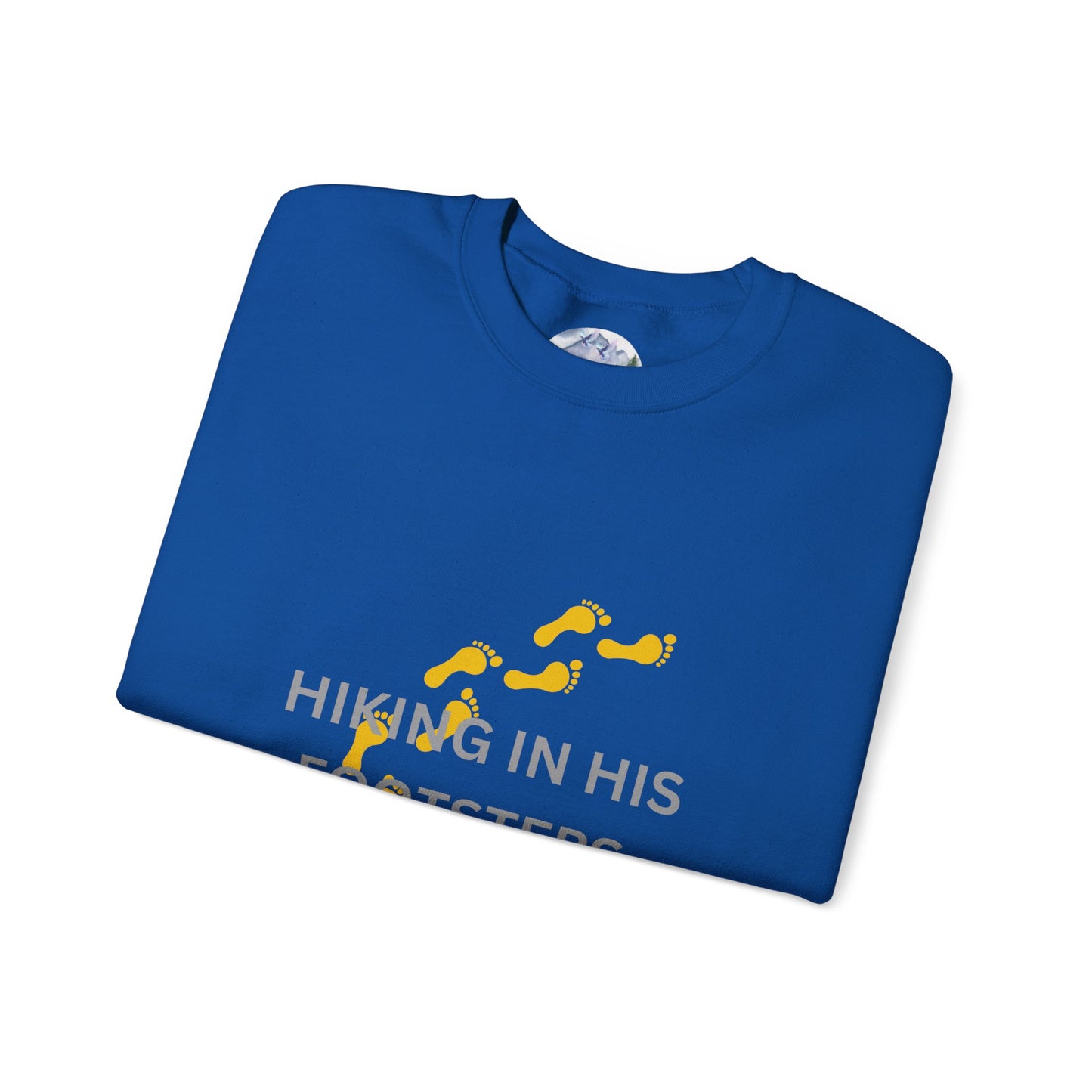 Hiking In His Footsteps Unisex Sweatshirt