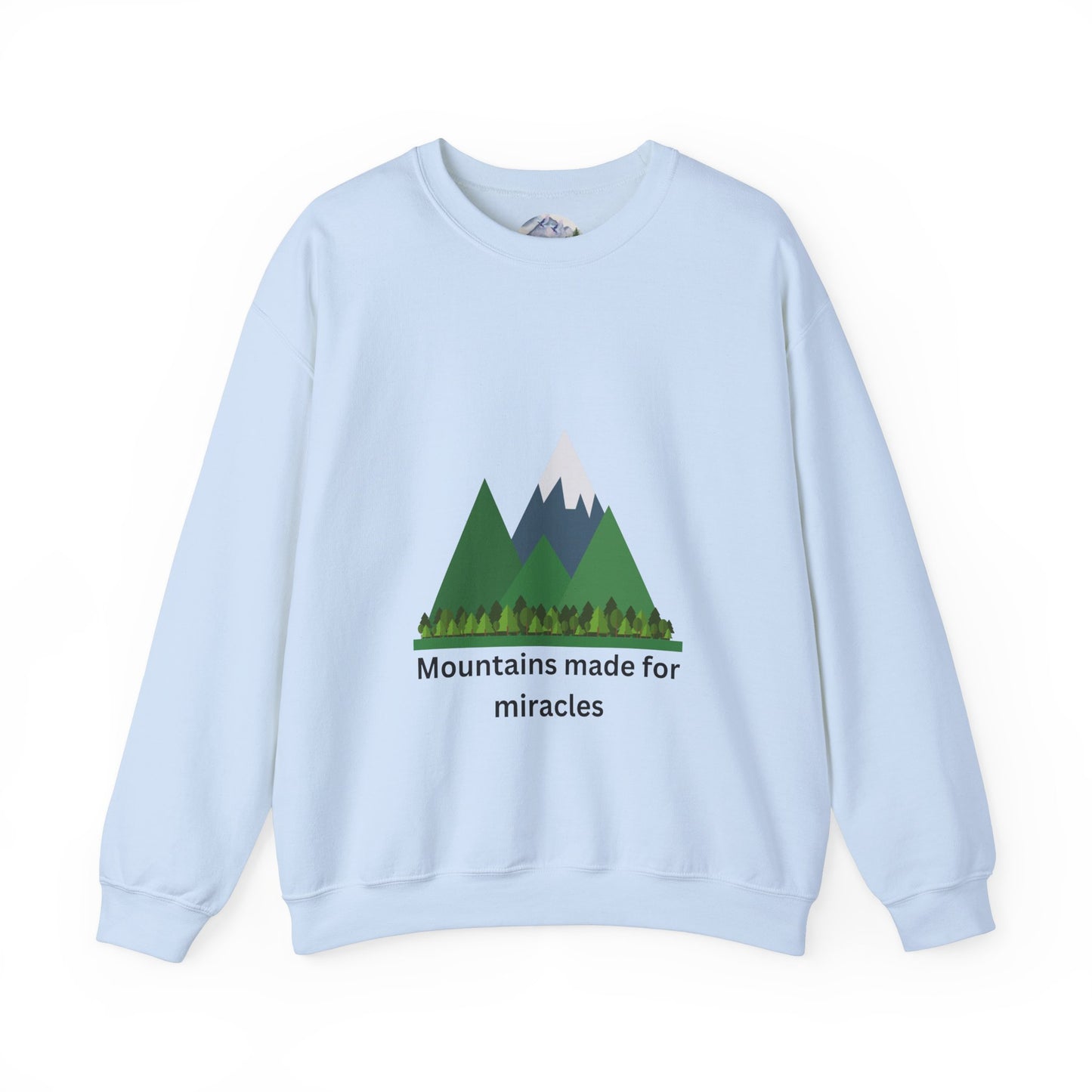 Mountains Made for Miracles Unisex Sweatshirt
