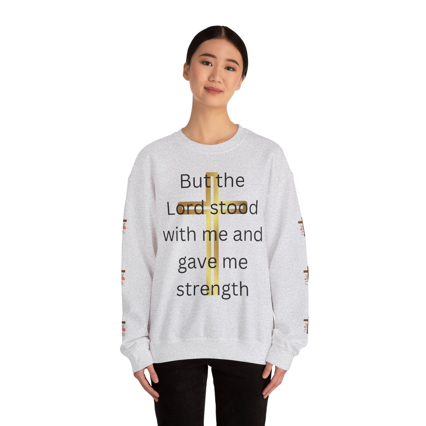 Golden Cross Unisex Sweatshirt - But The Lord Stood With Me