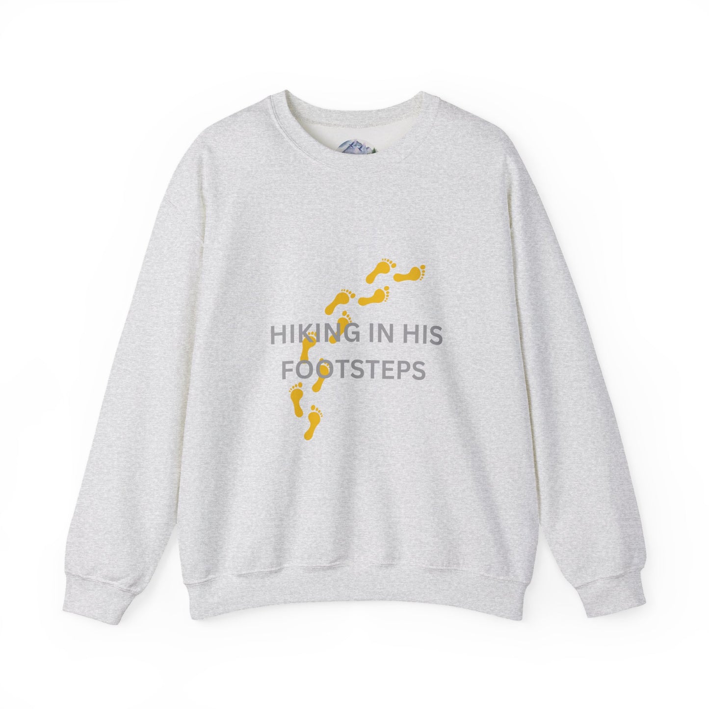 Hiking In His Footsteps Unisex Sweatshirt