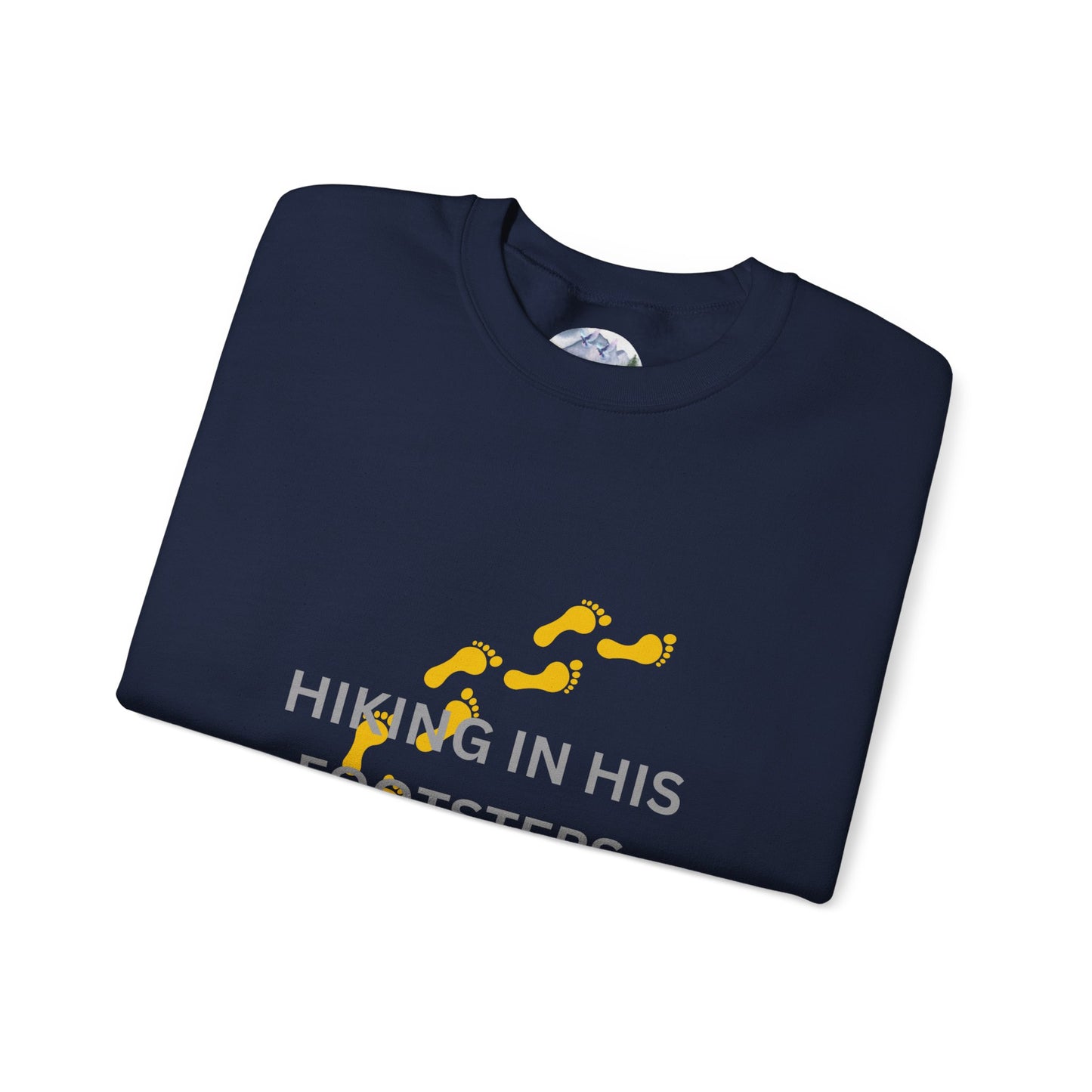 Hiking In His Footsteps Unisex Sweatshirt