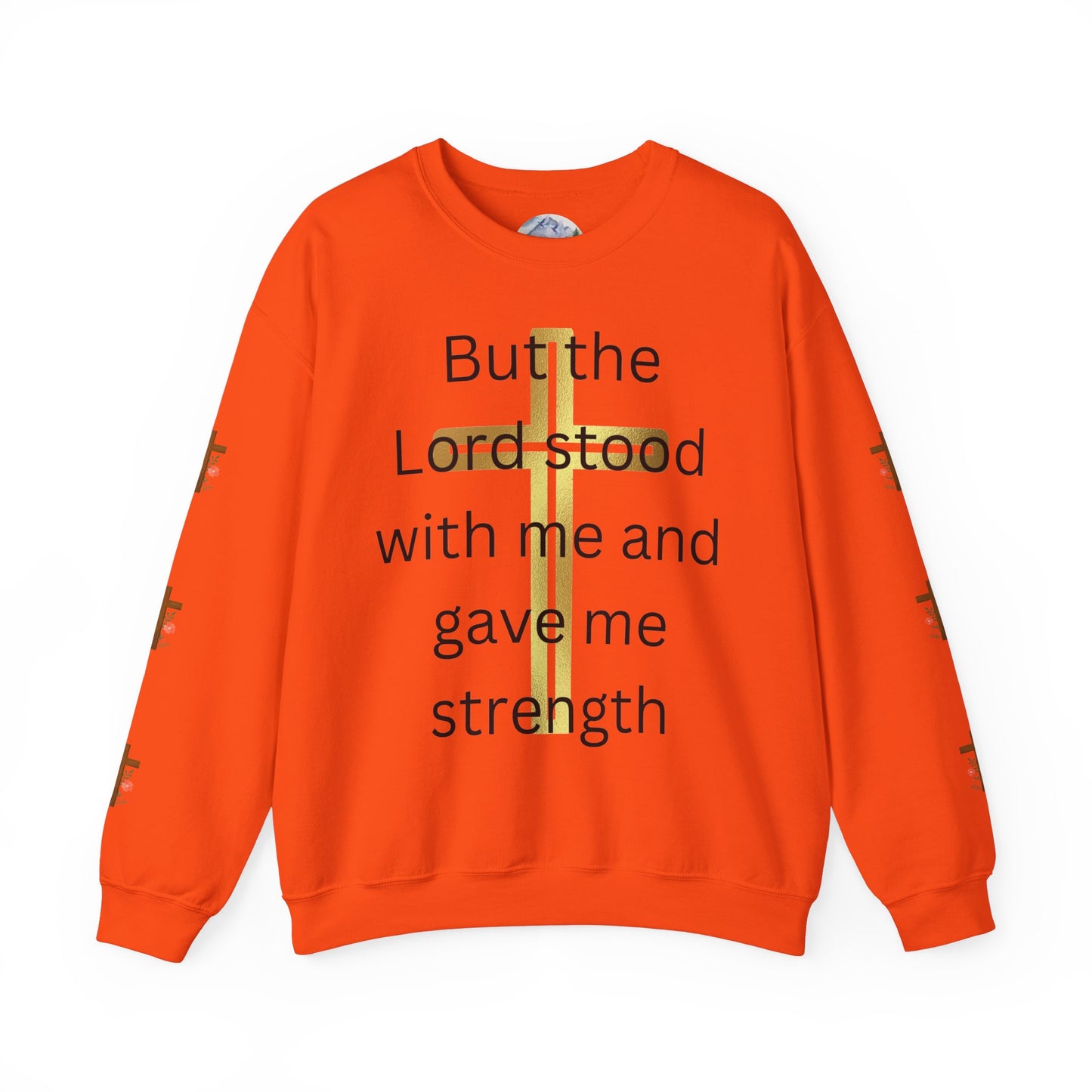 Golden Cross Unisex Sweatshirt - But The Lord Stood With Me