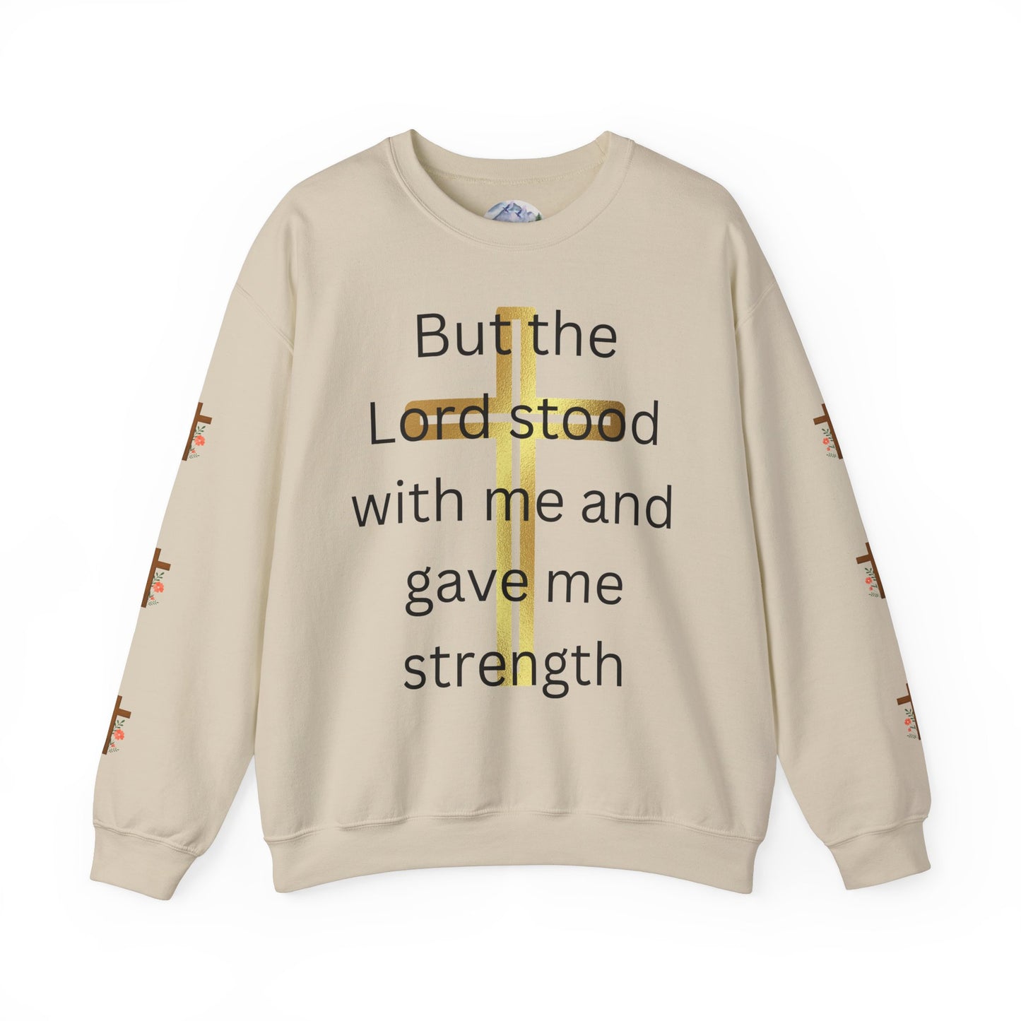 Golden Cross Unisex Sweatshirt - But The Lord Stood With Me