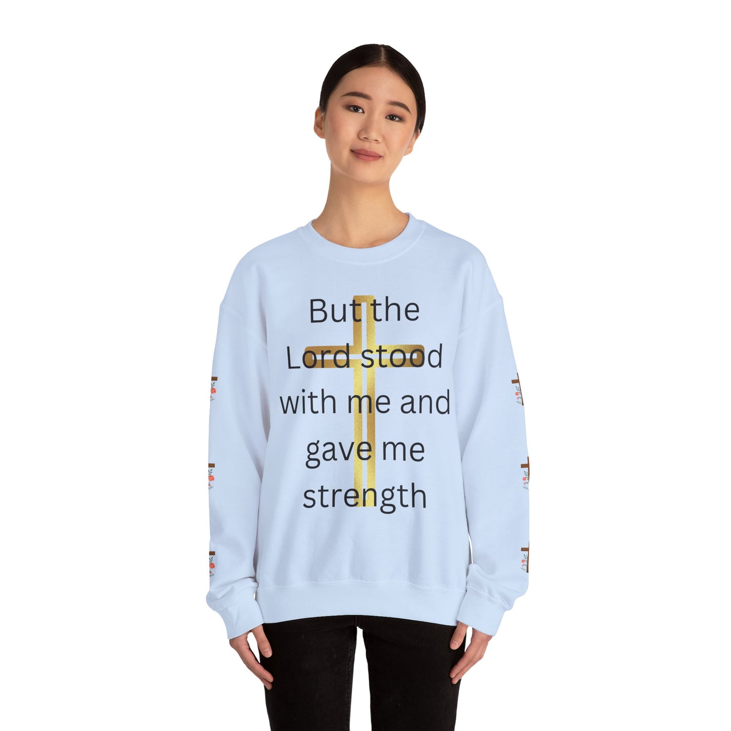 Golden Cross Unisex Sweatshirt - But The Lord Stood With Me