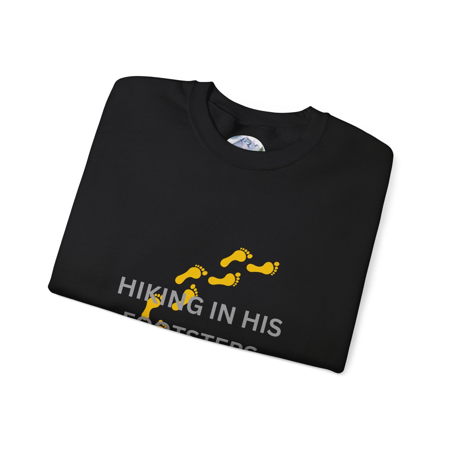 Hiking In His Footsteps Unisex Sweatshirt