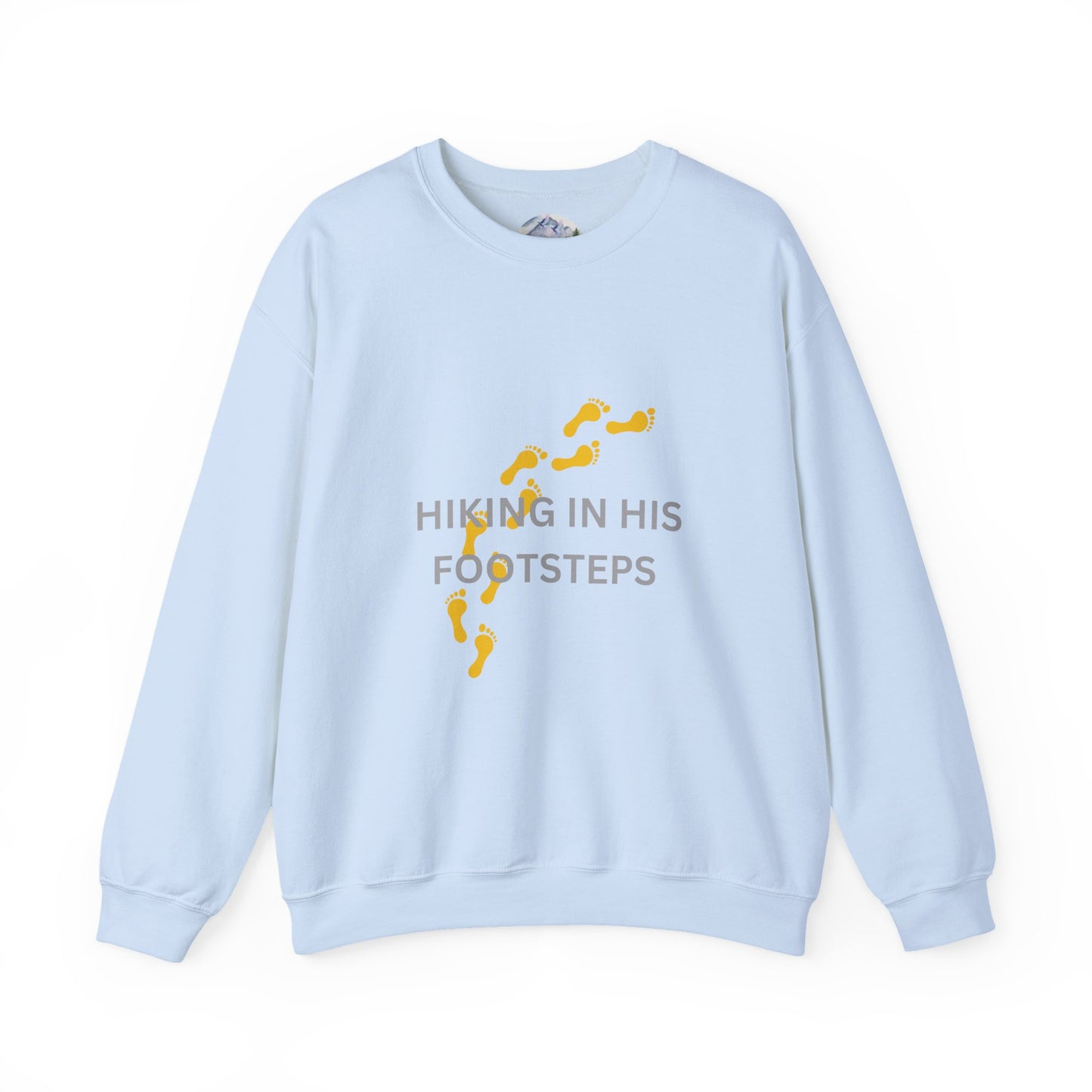 Hiking In His Footsteps Unisex Sweatshirt