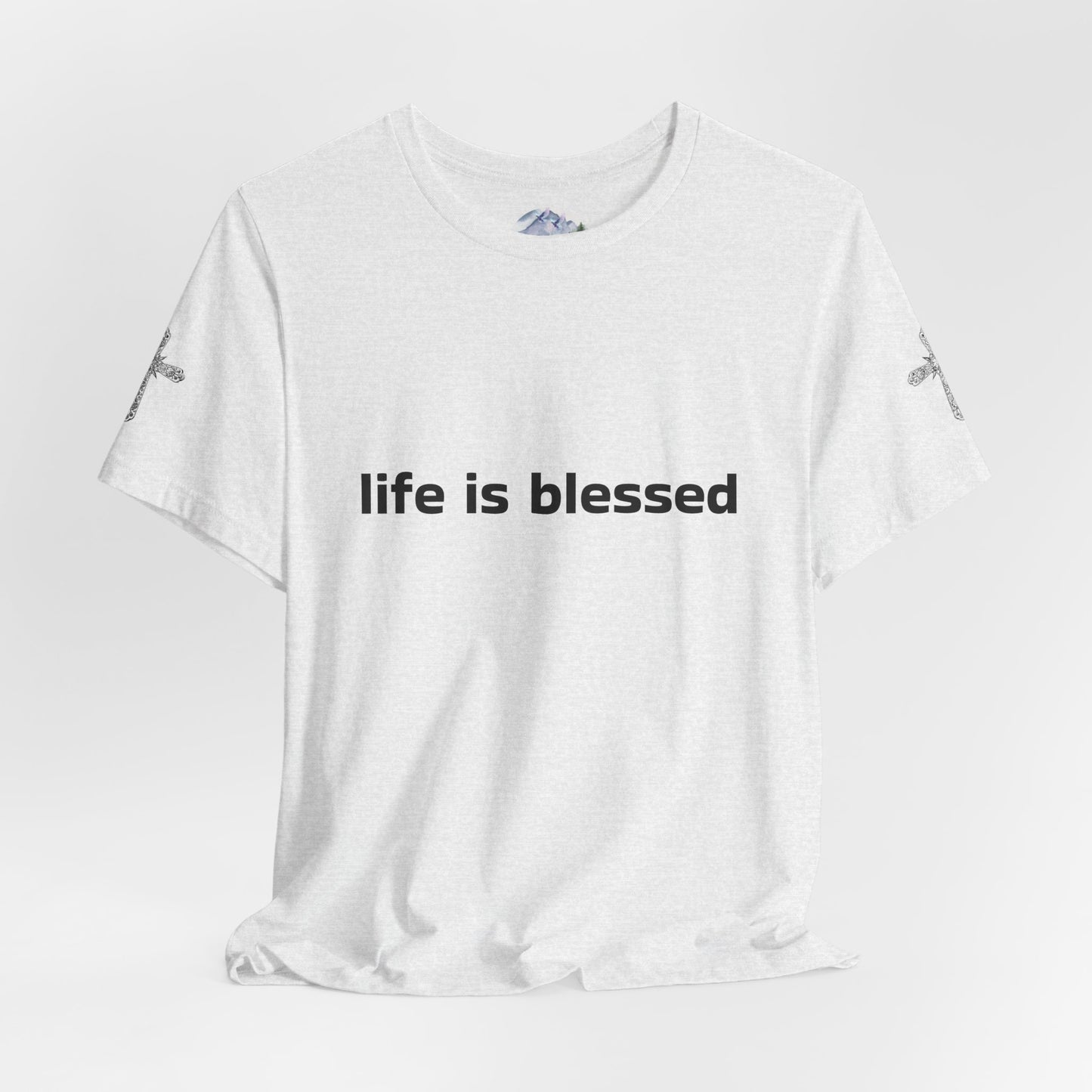 Life is Blessed Angel Wings Unisex T-Shirt