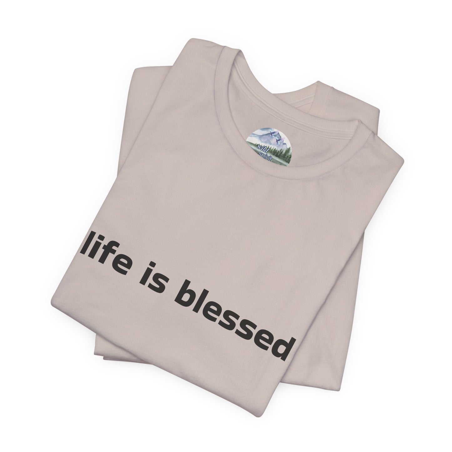 Life is Blessed Angel Wings Unisex T-Shirt