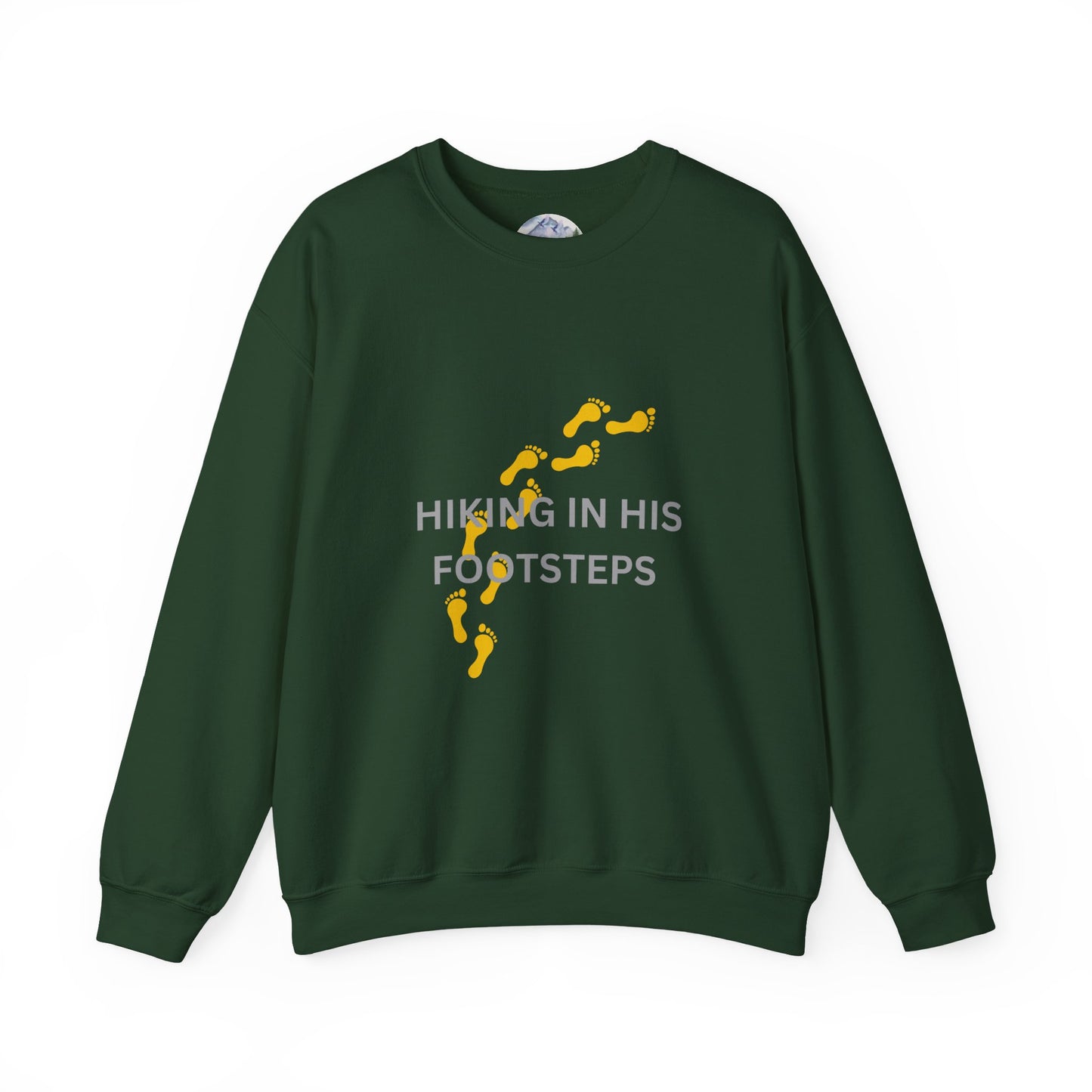 Hiking In His Footsteps Unisex Sweatshirt