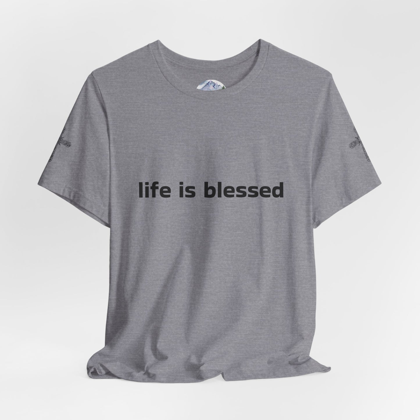 Life is Blessed Angel Wings Unisex T-Shirt