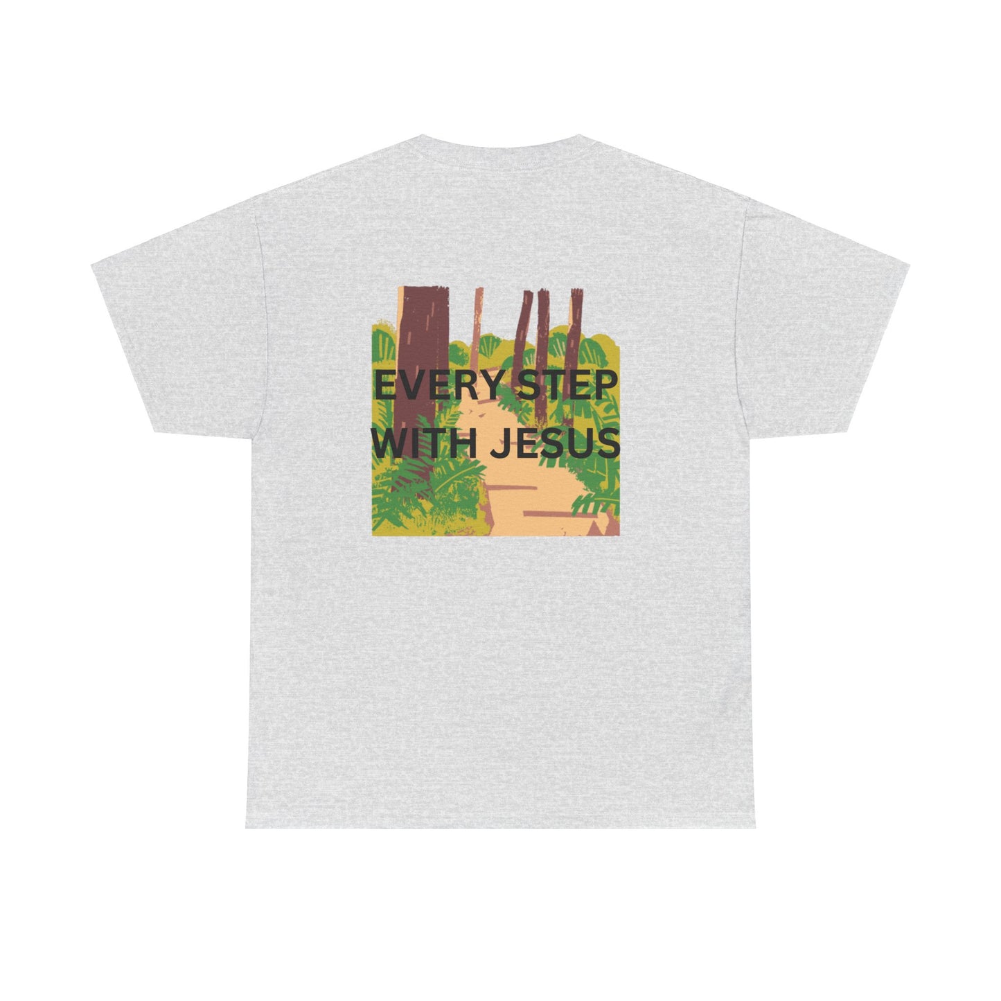 Trail in the Woods Unisex Tee - Every Step with Jesus Design
