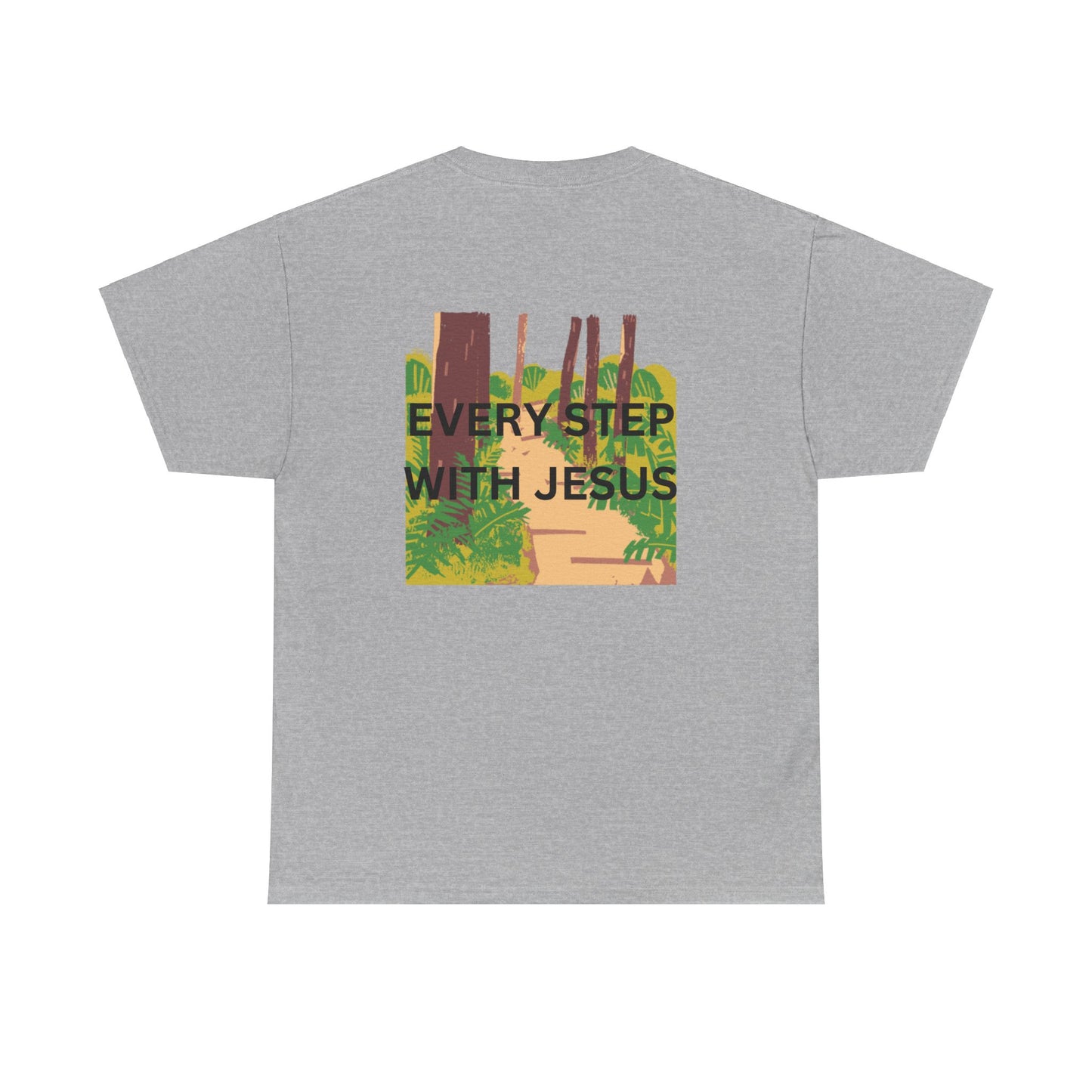 Trail in the Woods Unisex Tee - Every Step with Jesus Design