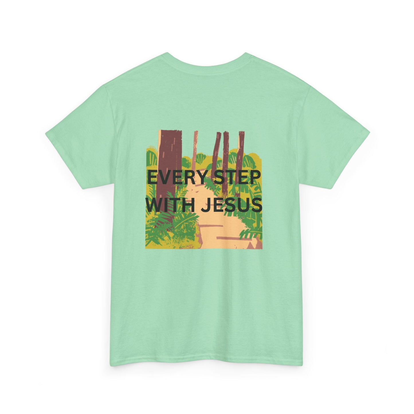 Trail in the Woods Unisex Tee - Every Step with Jesus Design