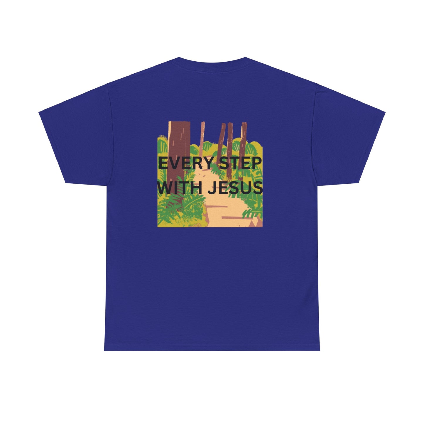 Trail in the Woods Unisex Tee - Every Step with Jesus Design