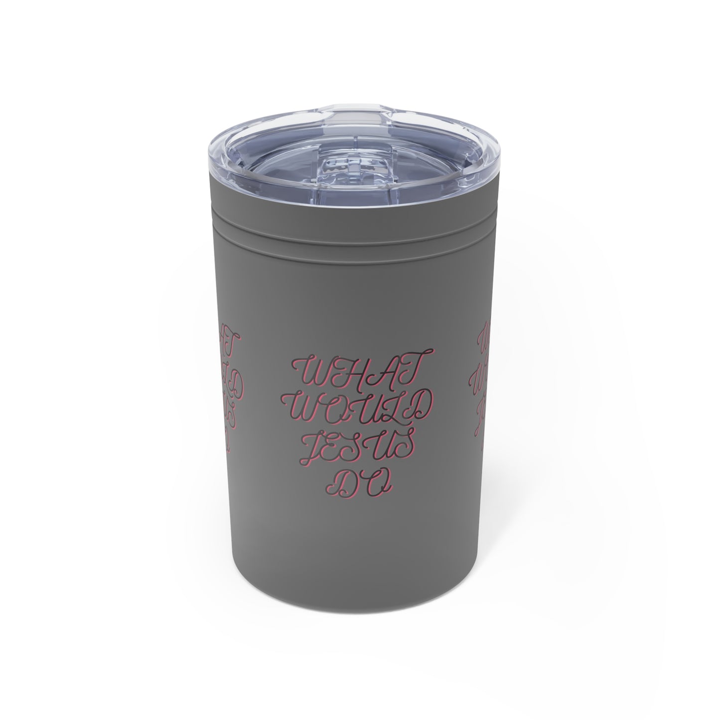 Inspirational Vacuum Insulated Tumbler - What Would Jesus Do - 11oz