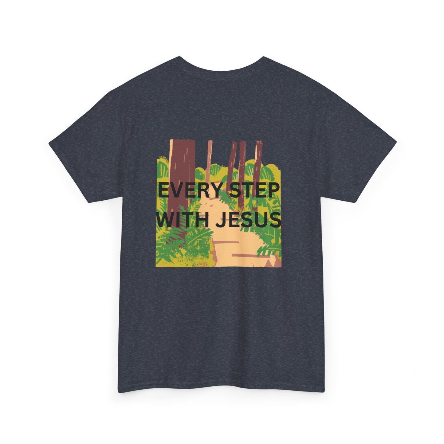 Trail in the Woods Unisex Tee - Every Step with Jesus Design