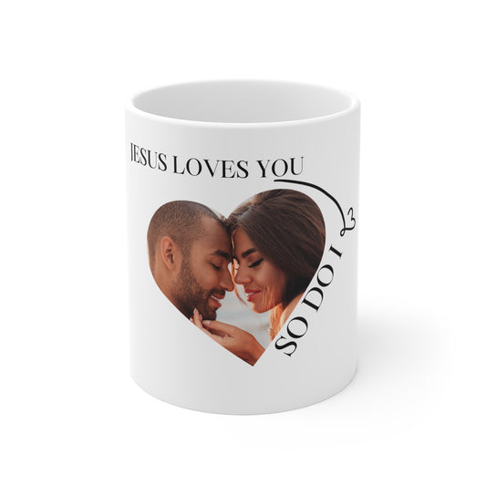Jesus Loves You Mug – 'So Do I' Photo Heart Coffee Cup