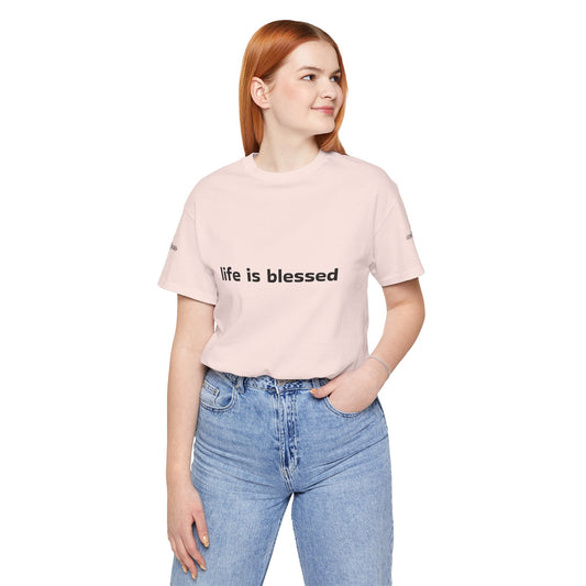 Life is Blessed Angel Wings Unisex T-Shirt