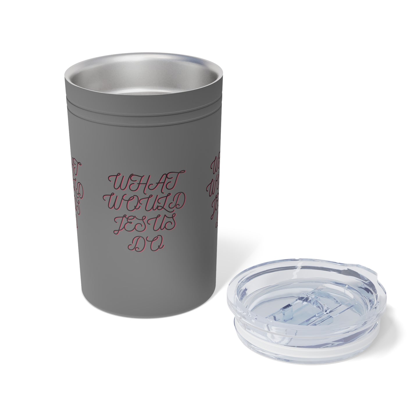 Inspirational Vacuum Insulated Tumbler - What Would Jesus Do - 11oz