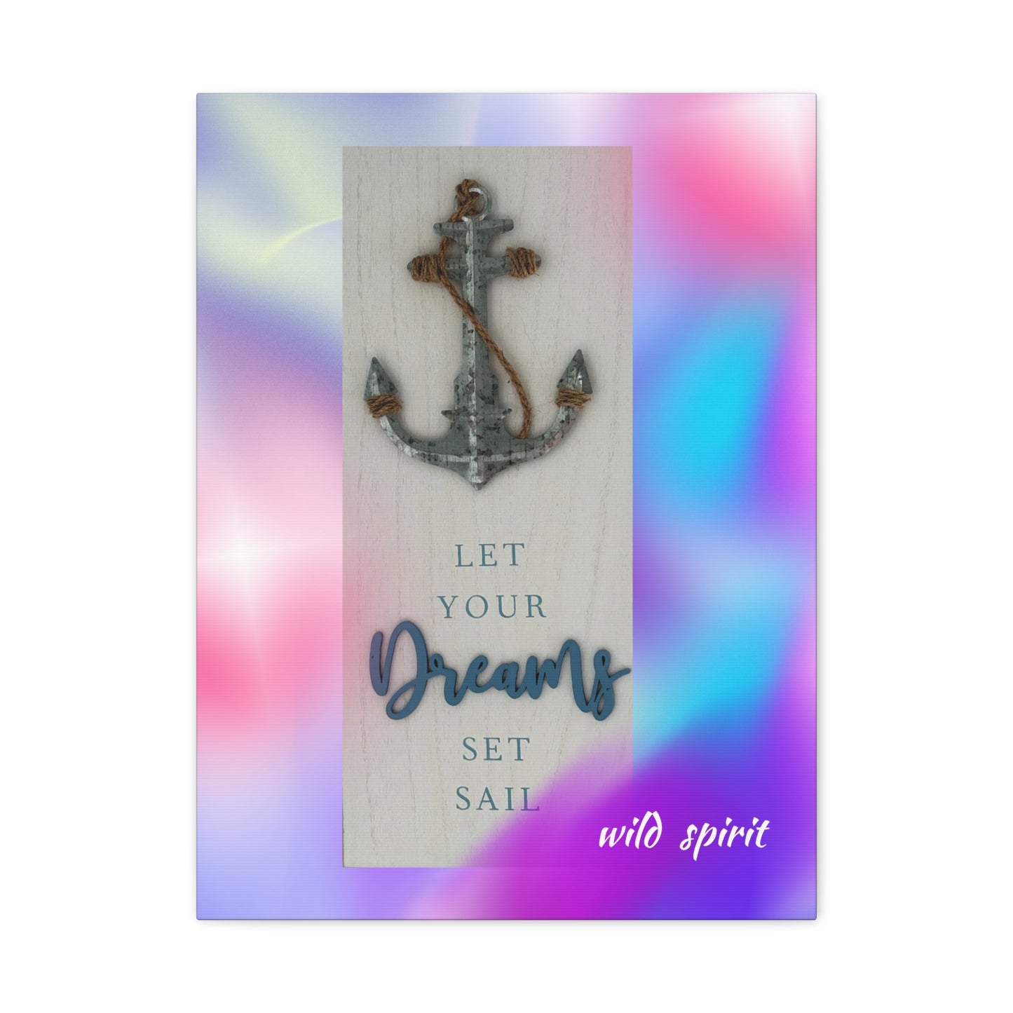 Canvas Print - Beach Themed 'Let Your Dreams Set Sail'