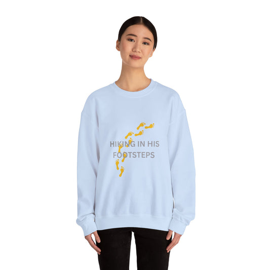 Hiking In His Footsteps Unisex Sweatshirt