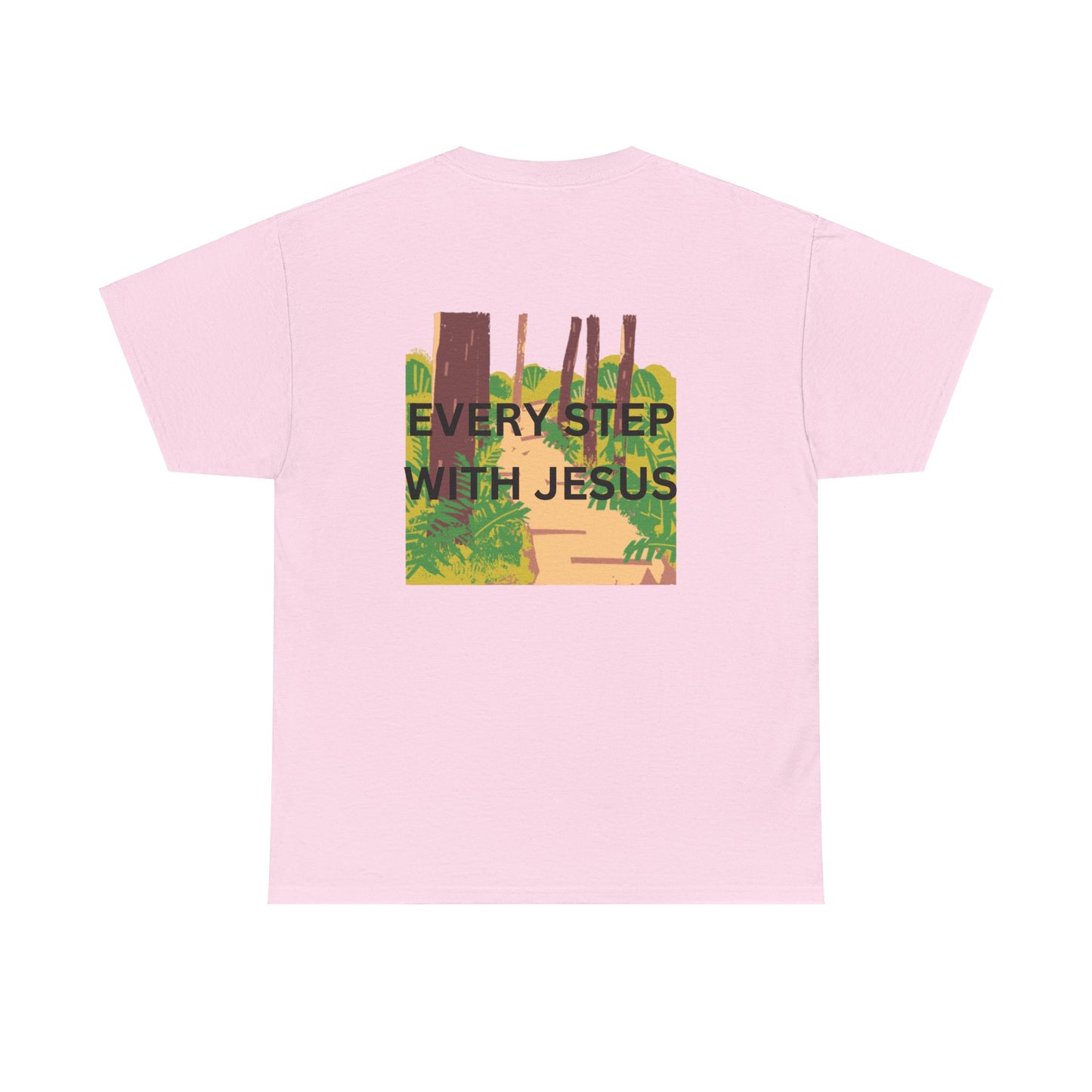 Trail in the Woods Unisex Tee - Every Step with Jesus Design